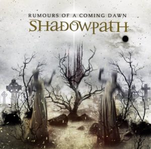 Shadowpath – Rumours Of A Coming Dawn (CD Cover Artwork)