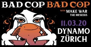 Bad Cop Bad Cop - Dynamo Zürich 2020