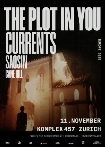 The Plot In You, Currents, Saosin, Cane Hill - Komplex 457 Zürich 2025